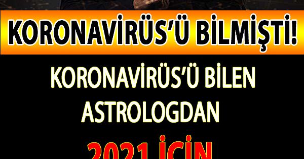 Koronavirs' Bilen Astrologdan Yeni Virs Kehaneti! 