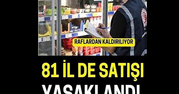 Tüm Raflardan Toplatılıyor