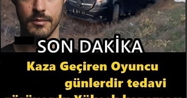 Kaza Geçiren Oyuncu Kanama Geçirmişti Hastaneden Haber Geldi