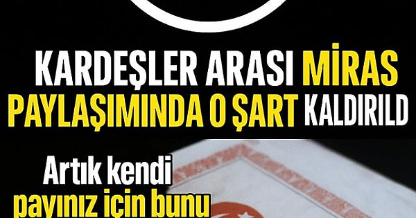 Miras Paylaşımında Değişiklik