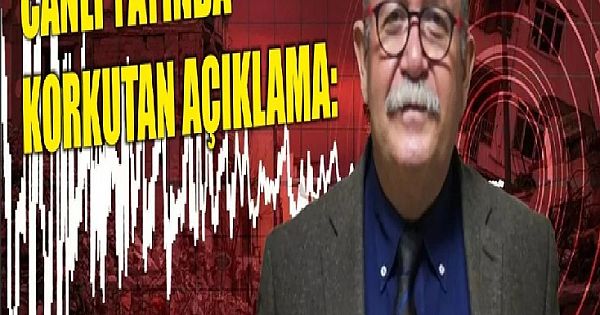 Canlı Yayında Korkutan Açıklama