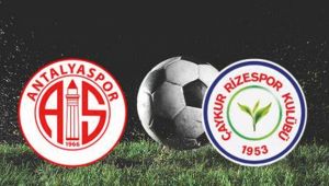 Antalyaspor-aykur Rizespor Ma? Saat Kata,Antalyaspor-aykur Rizespor Ma? Ka Ka Bitti Golleri Kim Att??