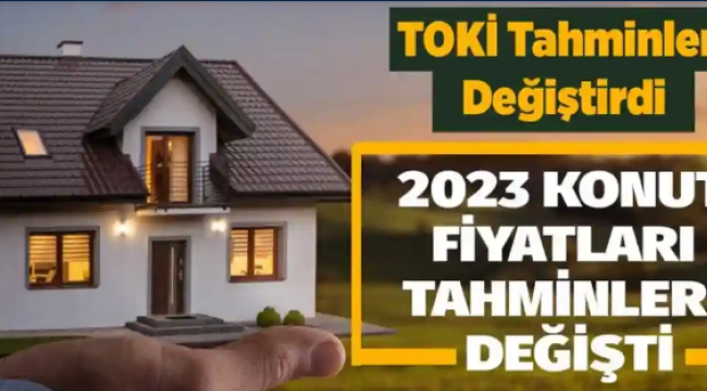 TOK?'den 2023 Ev fiyatlar? ne olur yeni tahminler geldi.