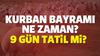 2018 Kurban Bayram? Arefe Gn 20 A?ustos Pazartesi Bankalar Ptt Hastaneler,Vergi Daireleri Eczaneler A?k m? Kapal? Resmi 9 Gn Tatil mi ?